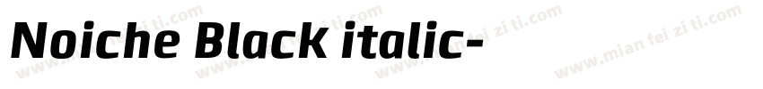 Noiche Black italic字体转换